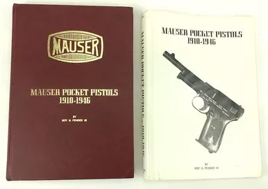 SOLD - Signed - Mauser Pocket Pistols 1910-1946 Roy Pender III